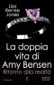 [The Secret Life of Amy Bensen 3.50] • Ritorno Alla Realtà